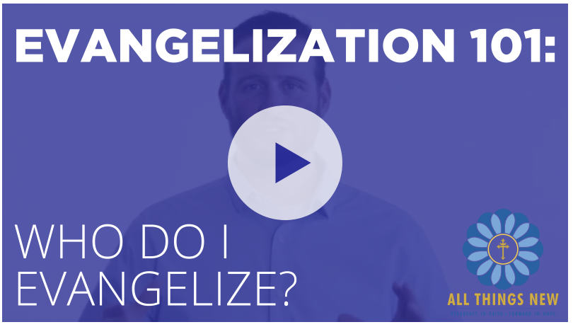 Who Do I Evangelize?